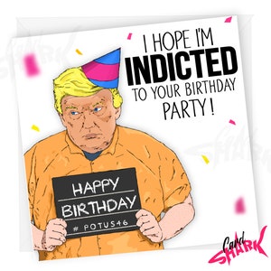 Cartão de aniversário de Donald Trump, Trump indiciado, Cartões de aniversário engraçados, Cartão para o pai, Cartões de Trump para ele, Biden, EUA, MAGA, Política