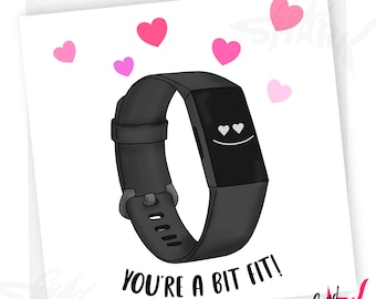 You're a bit fit! Funny Anniversary Day Card, Anniversary card for Him, For Her, FitBit, Running, Fitness, Cute Anniversary Card, Girlfriend