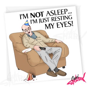 Resting My Eyes! Funny Dad Birthday Cards, Funny Cards for Dad, From Daughter, From Son, Snoring, Thanks Dad, Old Dad, Funny Husband Card