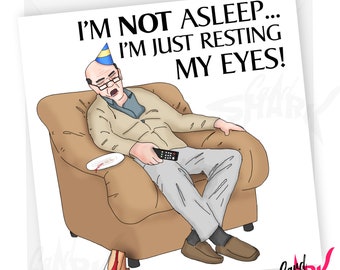 Resting My Eyes! Funny Dad Birthday Cards, Funny Cards for Dad, From Daughter, From Son, Snoring, Thanks Dad, Old Dad, Funny Husband Card