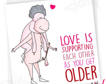 Support in Old Age, Rude Anniversary Card, Funny Card for Him, For Her, Husband, Wife, Fiance, Cheeky Card, Love, Married, Funny Anniversary