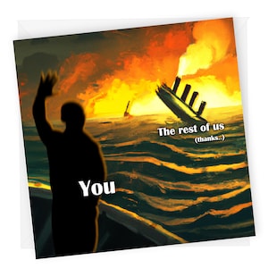 Sinking Ship Leaving Card, Funny Card for New Job Card, Funny Leaving Card, Work Colleague, Goodbye Card, Good Luck, Traitor