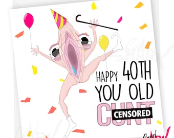 Old C, Funny 40th Birthday Card, Rude 40th Birthday Cards for Him, For Her, Best Friend, Sister, Brother, Dad, 40th Rude Cards Him, Mature