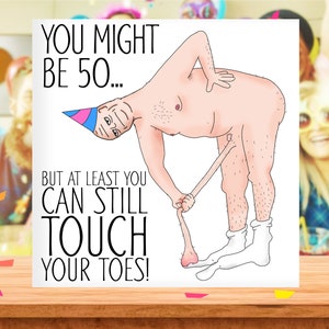 Touch Your Toes 50th Funny Birthday Card, Funny 50th Birthday Card for Him, 50th Card, Dad 50th, 50th Birthday Gift, 50, Gift for Him