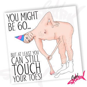 Touch Your Toes 60th Funny Birthday Card, Funny 60th Birthday Card for Him, 60th Card, Dad 60th, 60th Birthday Gift, 60, Gift for Him