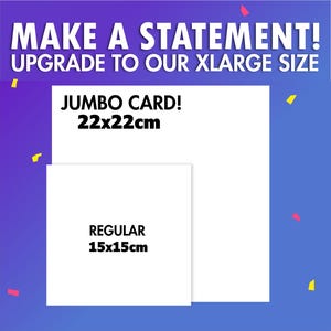 May include: Two white card sizes are shown. The larger card is 22x22cm and is labeled "Jumbo Card!" The smaller card is 15x15cm and is labeled "Regular". The background is a gradient of purple and blue with confetti.