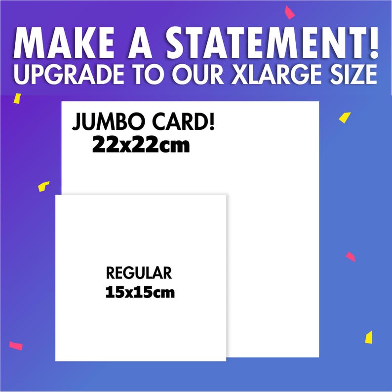 May include: Two white card sizes are shown. The larger card is 22x22cm and is labeled "Jumbo Card!" The smaller card is 15x15cm and is labeled "Regular". The background is a gradient of purple and blue with confetti.