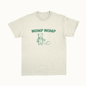 Womp Womp Unisex T Shirt, Funny T Shirt