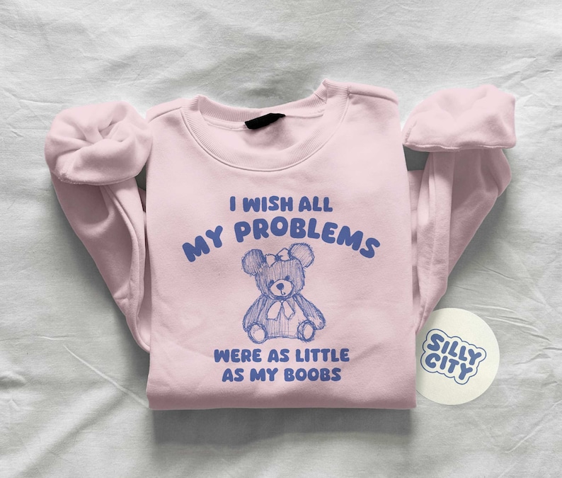 I wish all my problems were little unisex sweatshirt image 3