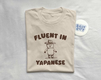 Fluent in yapanese - unisex t shirt
