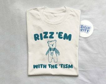 Rizz'em with the 'tism - unisex t shirt