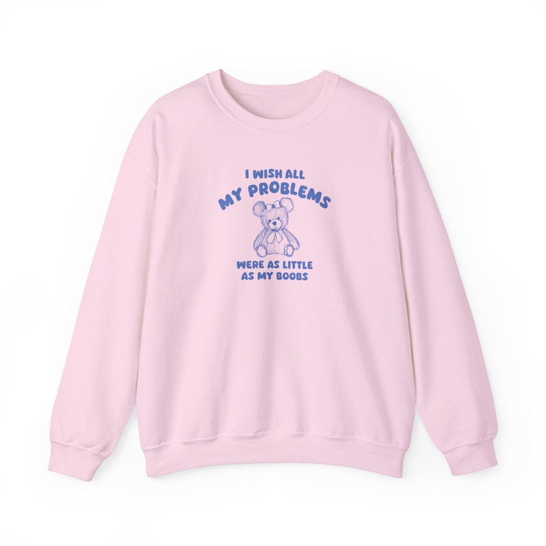 I wish all my problems were little unisex sweatshirt image 7