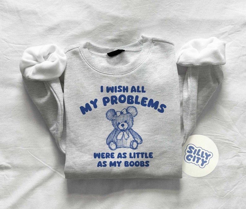 I wish all my problems were little unisex sweatshirt image 1