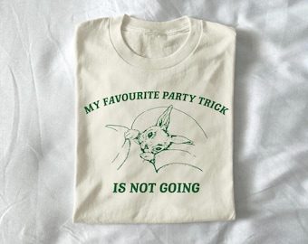 my favourite party trick is not going - unisex t shirt, introvert meme, funny shirt, retro graphic tee, bunny shirt, relatable tee
