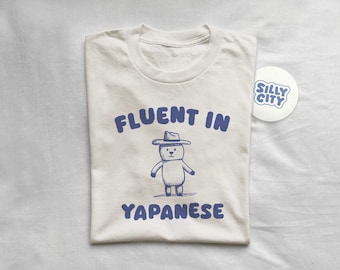 Fluent In Yapanese - Unisex