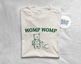 Womp Womp Unisex T Shirt, Funny T Shirt