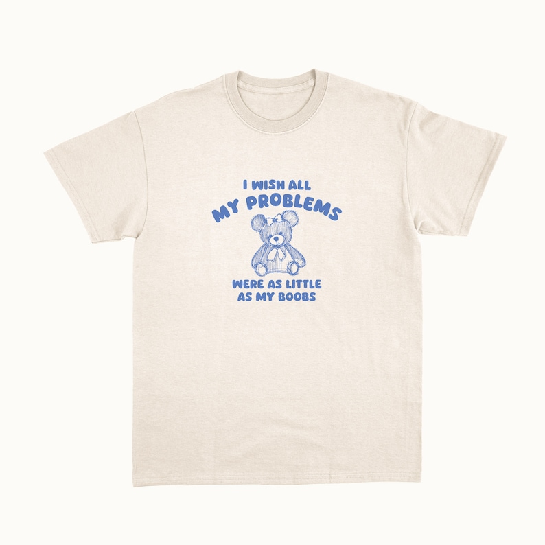 i wish all my problems were little unisex t shirt image 5