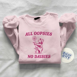 Raccoon All Oopsies No Daisies Hoodie main image 0