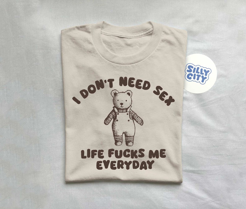 I Don't Need Sx Unisex T Shirt Bild 4