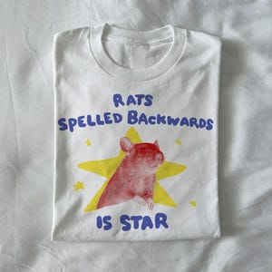 rats spelled backwards is star - unisex rat t shirt, funny animal t shirt, rat gift, weird t shirt, unhinged shirt, relatable shirt