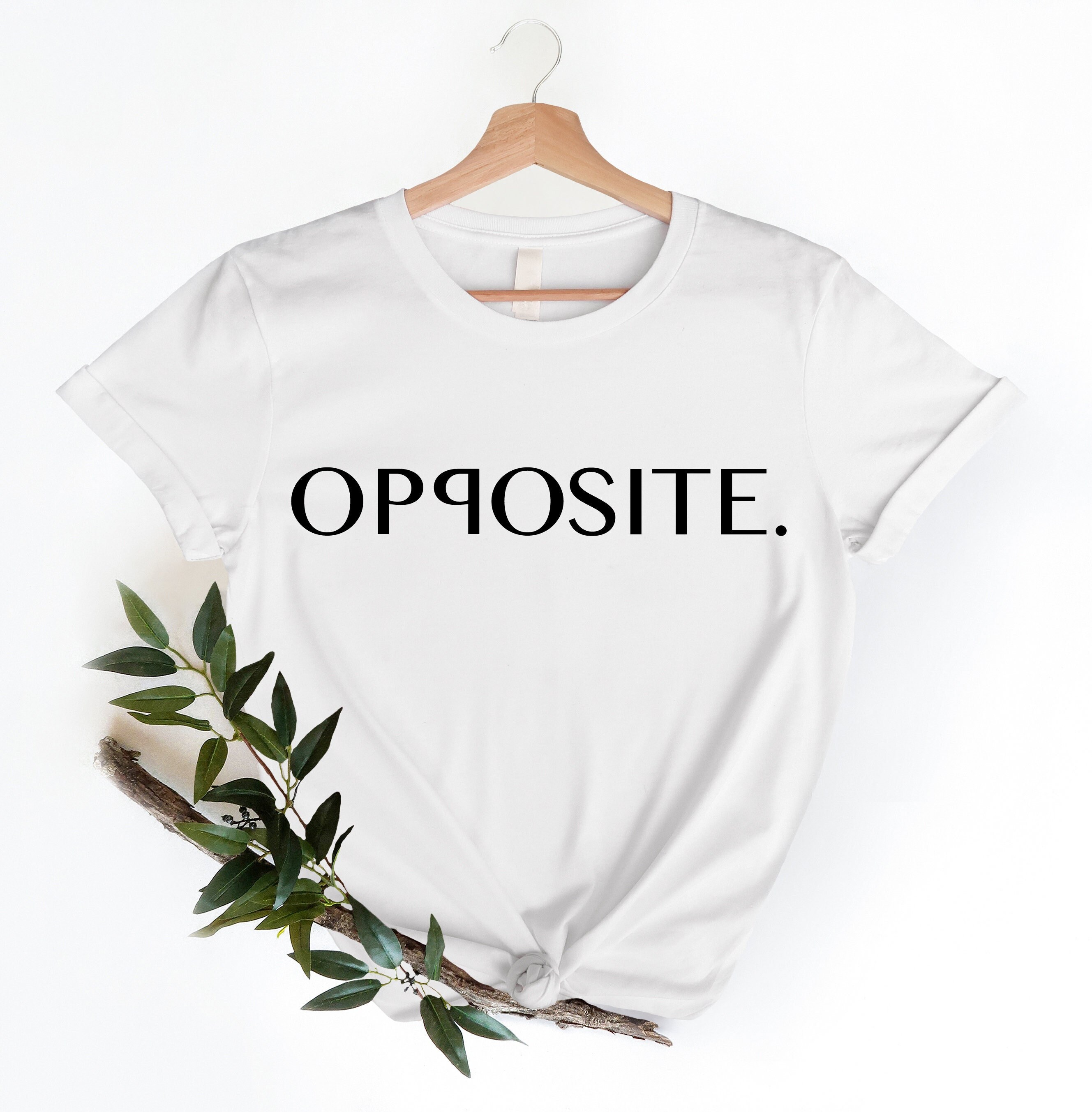 Opposite Shirt National Opposite Day Shirts Opposites Etsy