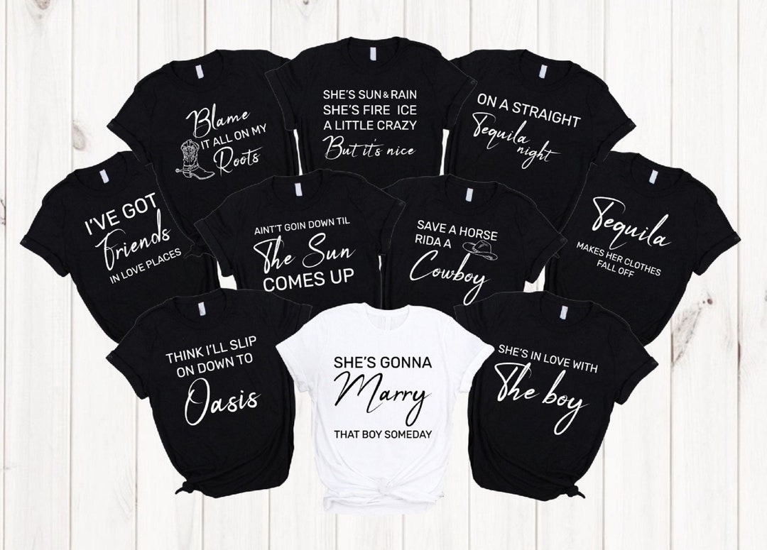 Country Bachelorette Party Shirts Country Song Lyrics Shirt - Etsy