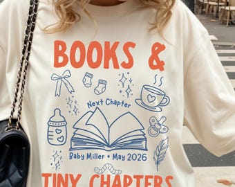 Custom Book Lover Maternity Shirt, Books & Tiny Chapters Shirt, Reading for Two Pregnancy Announcement Tee, Baby Reveal Mom to Be Gift
