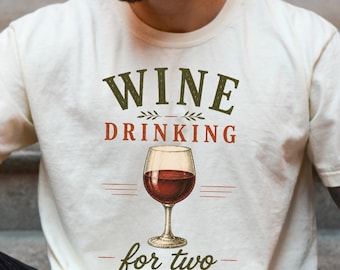 Dad to Be Tshirt, Drinking for Two Tee, Pregnancy Reveal Comfort Colors® Shirt, Couples Funny Tee New Mom Dad to Be, Drinking for two, Wine