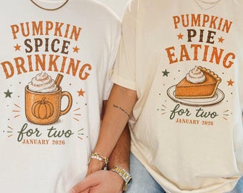 Thanksgiving Pregnancy Announcement Shirts, Funny Matching Pumpkin Spice Drinking For Two Pumpkin Pie Eating For Two, Future Mom Dad Gift