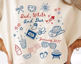 4th Of July Pregnancy Announcement Shirt, Patriotic Baby Reveal Tee, Red, White and Due Shirt, Summer Mom To Be Tee