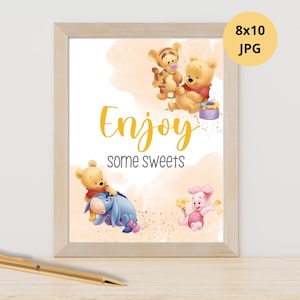 May include: A printable 8x10 inch sign featuring Winnie the Pooh and his friends. The sign has a watercolor background with a yellow text overlay that says "Enjoy some sweets".