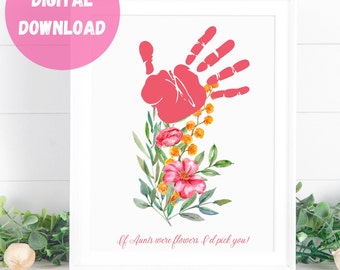 If Auts were flowers, Aunt Gift from Child, Gift from niece nephew, Poem Handprint art, DIY auntie gift, aunt gift from baby, mother's day