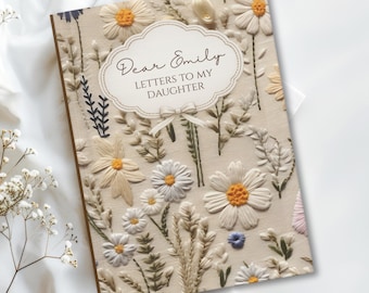 Custom Letters To My Daughter, Personalized Dear Daughter Name Journal, Wildflowers Baby Girl Shower Memory Book IMITATION embroidery