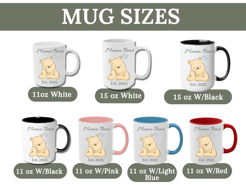 May include: Collection of white ceramic mugs with various accent colors, each featuring a Winnie the Pooh bear illustration and the text "Mama Bear Est. 2025". Mug sizes include 11oz and 15oz.