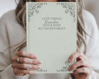 Things My son Says Journal, Personalized Journal, Kids Memories Notebook, Baby Shower Gift for Mom, Gift for New Mom, Childhood Memory Book
