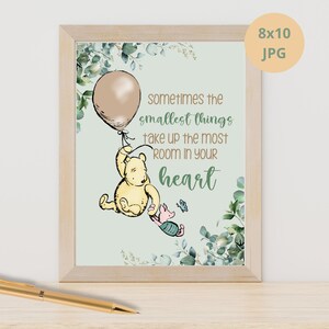 Classic Winnie The Pooh Sign, Sometimes The Smallest Things Take Up, Birthday or Baby Shower Table Sign, Sage Pooh DIGITAL Download 10x8