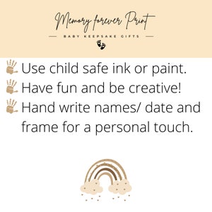 May include: Instructions for making a handprint keepsake with a rainbow and hearts design. Use child-safe ink or paint, have fun and be creative, hand write names and date, and frame for a personal touch.