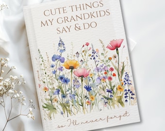 Custom Cute Things My Grandkids Say & Do Journal, Grandparents Gift from Grandkids, Wildflowers Memory Keepsake Notebook, Mother's Day Gift