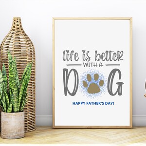 Cadeau vader hond, het leven is beter met een hond, doe-het-zelf pootafdrukkunst, huisdierredder, cadeau van hond, download afdrukbaar, huisdier voor papa, vaderdagcadeau