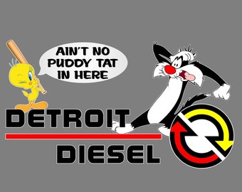 Detroit Diesel, Tweety and Sylvester &quot;No Putty Cat In Here&quot; Parody with Vintage Historic Detroit Diesel Emblem