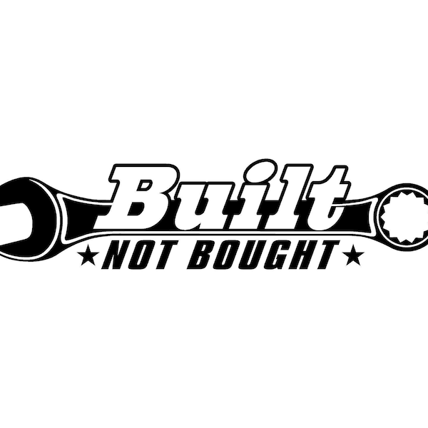 Built Not Bought Decal Etsy