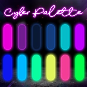 May include: A neon sign with the text "Cyber Palette" above a row of 10 neon colored ovals. The ovals are arranged in two rows of five. The colors are pink, purple, dark blue, light blue, magenta, blue, cyan, green, yellow, and hot pink.