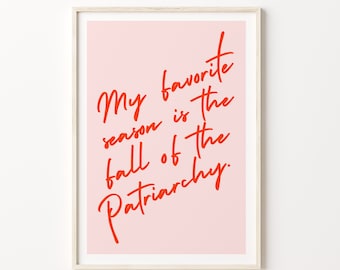 ART PRINT Empowerment / Fall Of The Patriarchy Wall Art / Feminist Poster / Minimalistic Typography