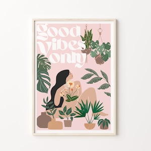 IMPRESIÓN DE ARTE Sólo buenas vibraciones / Cartel de ilustración digital / Arte de pared de empoderamiento / Planta Mamá Señora