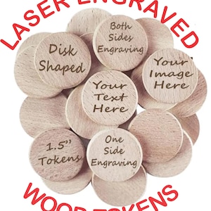 Custom Laser Engraved Wood Tokens | Disks | Milestones | Game Pieces | Challenge Coins | 1.5" Diameter | Personalized Text or Logo