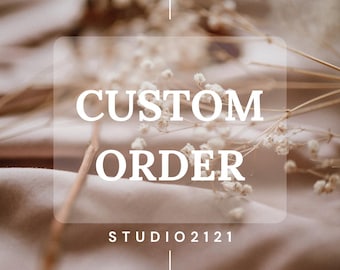 Custom order