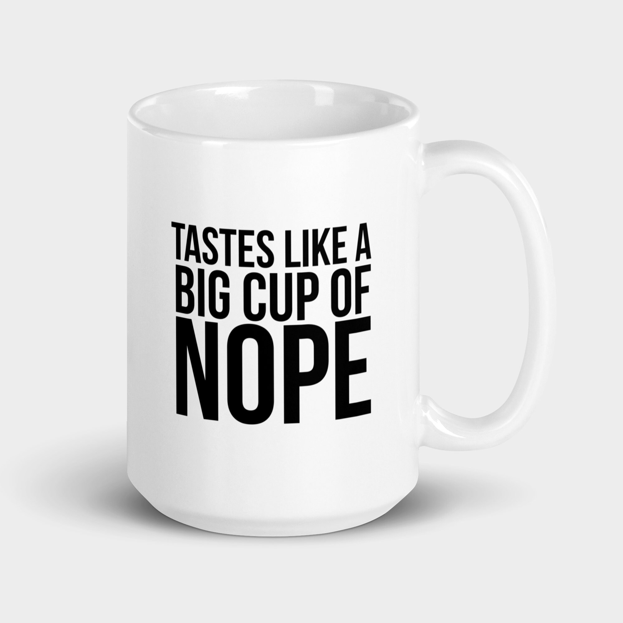 Tastes Like a Big Cup of Nope, Anxiety Mug, Introvert Mug, Sarcastic Mugs, Ceramic  Mugs, Gift Mug, Funny Mug, Introvert Gift, Work Gifts - Etsy