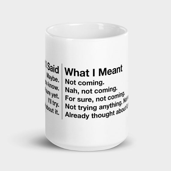Funny Gift, Introvert Gift, Anxiety Gift, Anxiety Mug, Introverts, Introvert Mug, Ceramic Mug, Funny Mugs, Not coming, Sarcastic Gifts