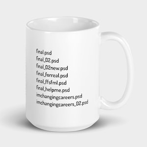 Graphic Designer Mug, Funny Designer Gift, Graphic Design Meme, Final File Meme, Gifts for Designer, Sarcastic Meme Mug, Designer Coffee Mug afbeelding 1