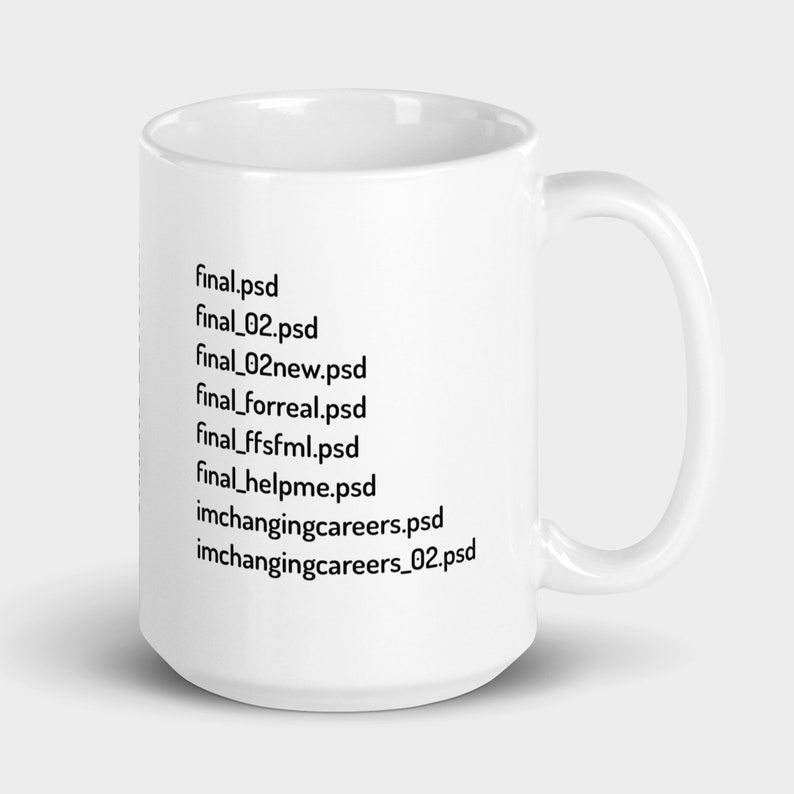 Graphic Designer Mug, Funny Designer Gift, Graphic Design Meme, Final File Meme, Gifts for Designer, Sarcastic Meme Mug, Designer Coffee Mug afbeelding 1